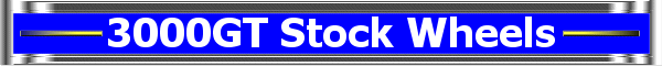 3000GT Stock Wheels