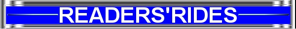 Readers' Rides